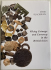 Blackburn M. Viking Coinage and Currency in the British Isles. London 2011. Tela ed. con sovraccoperta, pp. 416, tavv. In b/n. Come nuovo.
