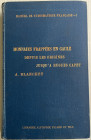 Blanchet A. and Dieudonne A. Manuel de Numismatique Française, tome premier : monnaies frappées en Gaule depuis les origines jusqu'à Hugues Capet. Par...