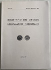 Bollettino del Circolo Numismatico Napoletano. Anno LII Gennaio-Dicembre 1967. Brossura ed. pp. 108, tavv. 4 in b/n, ill. in b/n. Dall' Indice: G. Bov...