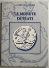 D’Andrea A. Le Monete di Tiati. 2007. Brossura ed. pp. 108, ill. in b/n. Come nuovo.