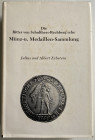 Erbstein J. And A. Die Ritter von Schulthess-Rechberg'sche Munz-u. Medaillen-Sammlung. Quarterman Publications, Lawrence, Massachusetts 1974. 2 Voll. ...
