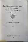 Freeman A. The Moneyer and the Mint in the Reign of Edward the Confessor 1042-1066. Part i Bar British Series 145 (i) 1985. Tela ed. pp. 582. Ottimo s...