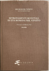 Galifi C. Ritrovamenti monetali di età romana nel Veneto. Provincia I: Belluno. Padova 1998. Cartonato ed. con sovraccoperta, pp. 260, tavv. 8 In b/n....