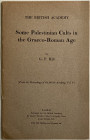 Hill G. F. Some Palestinian Cults in the Greco - Roman Age. From the Procedings of the Britisch Academy Vol V. London, 1912. Brossura ed. pp. 17, tavv...