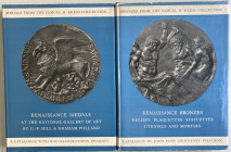 Hill G. F. - Pollard G. - Hennessy J. P. - Medals from the Samuel H. Kress collection - Renaissance bronzes Relief . Plaquettes - Statuettes - Utensil...