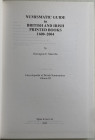 Manville H.E. Numismatic Guide to British & Irish Printed Books 1600-2004. Encyclopaedia of British Numismatics. Vol. III. London 2005. Tela ed. pp. 2...