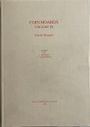 Meadows A., Wartenberg U., Coin Hoards Volume IX: Greek Hoards. Royal Numismatic Society, London 2002. Tela ed. con titolo in oro al dorso, sovraccope...