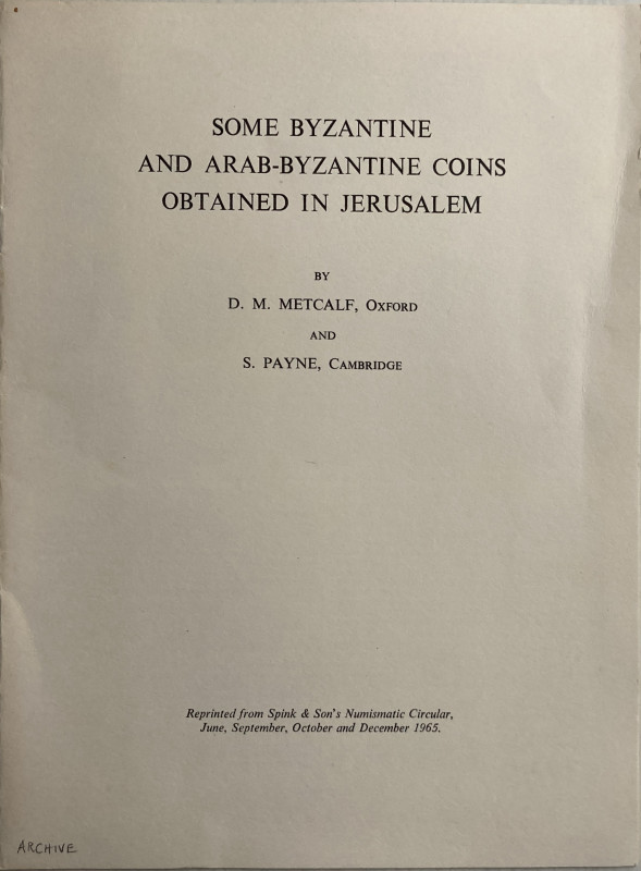 Metcalf D.M. Payne S. Some Byzantine and Arab-byzantine Coins Obtained in Jerusa...