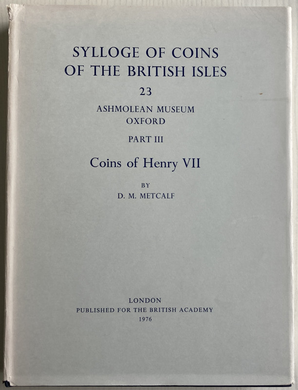 Metcalf D.M. Sylloge of Coins of the British Isles 23 Ashmolean Museum Oxford Pa...