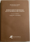 Modonesi D. Ritrovamenti monetali di età romana nel Veneto. Provincia III, Verona. Volume 4, Casaleone, Sustinenza. Padova 2001. Cartonato ed. con sov...