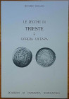 Paolucci R. – Le zecche di Trieste e Gorizia-Vicenza. Suzzara, s. d. Brossura ed. pp. 34, ill. in b/n. Nuovo