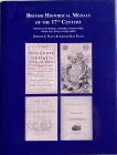Platt J.J. Platt A.K. British Historical Medals of the 17th Century. London 2017. Tela ed. pp. 416, ill. a colori. Come nuovo.