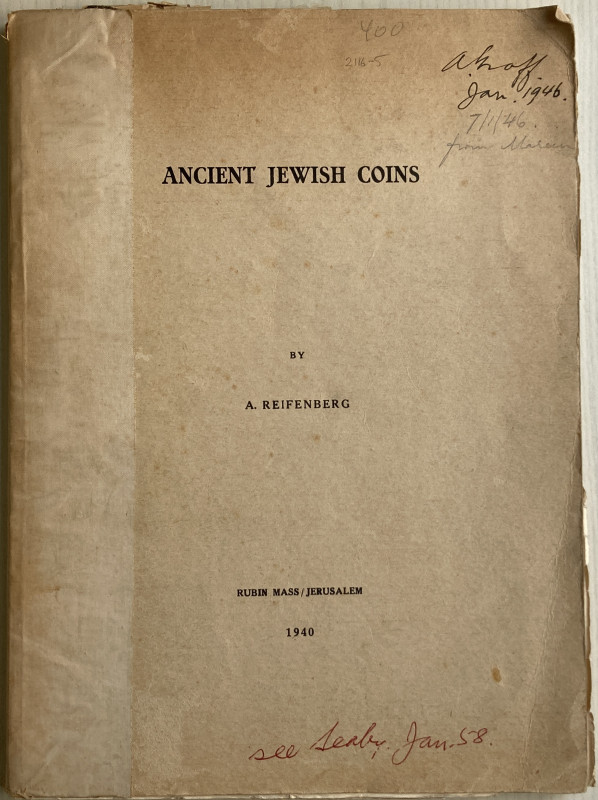 Reifenberg A., Ancient Jewish Coins. Jerusalem 1940. Brossura ed. pp. 51, tavv. ...