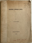 Reifenberg A., Ancient Jewish Coins. Jerusalem 1940. Brossura ed. pp. 51, tavv. XV in b/n. Alcune note a matita sulle tavole. Buono stato.