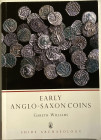 Williams G. Early Anglo-Saxon Coins. 2008. Brossura ed. pp. 64, ill. a colori. Ottimo stato