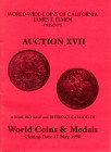 ELMEN F.James - Auction XVII. Santa Rosa California, closing date 17 - May, 1990. World coins, Latin american coins and medals, important russian coin...