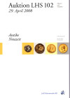 LHS NUMISMATIK AG. Auktion 102. Zurich, 29 - April, 2008. Antike - Neuzeit. pp 182, nn. 760, tutti illustrati a colori nel testo con ingrandimenti. ri...