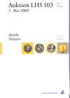 LHS NUMISMATIK AG. Auktion 103. Zurich, 5 - May, 2009. Antike - Neuzeit. pp 173, nn. 631, tutti illustrati a colori con ingrandimenti. rilegatura ed. ...