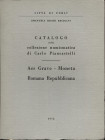 COCCHI ERCOLANI E. - Catalogo della collezione numismatica di Carlo Piancastelli. Aes Grave -Moneta romana repubblicana. Forli, 1972. pp. 62, tavv. 20...