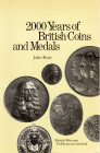KENT J. - 2000 years of British coins and medals. London, 1978. pp. 78, tavv. 28 + ill nel testo. ril ed ottimo stato.