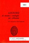 SANTAMARIA P&P. - Listino a prezzi fissi, 1983. Monete greche, romane, medioevali moderne e medaglie. pp 42, lots 628, tavole 26. Brossura ed. buono s...