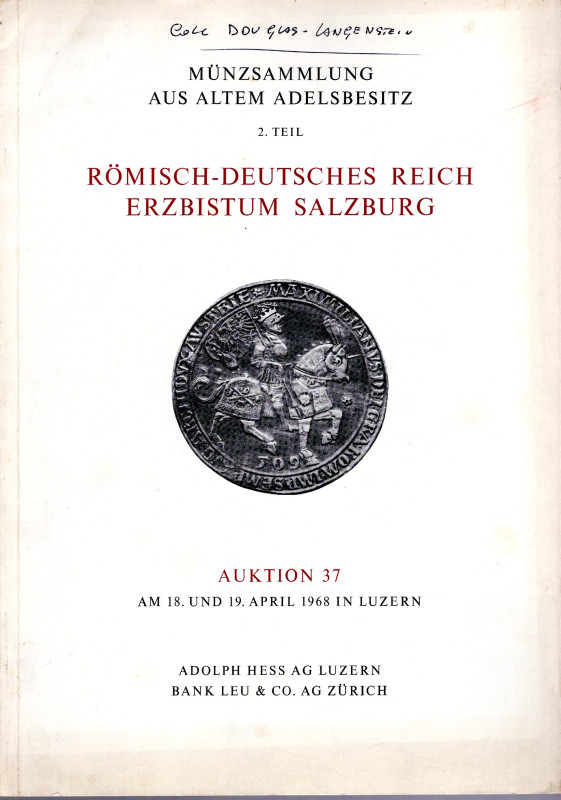 HESS A. – LEU BANK. – Auktion 37. Luzern, 18\19 – April, 1968. Coll. Douglas – L...