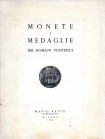 RATTO M. - Milano, 25 – Ottobre, 1962. Monete e medaglie dei Romani Pontefici. pp. 52, nn. 838, tavv. 34. Ril. ed. , lista prezzi val. e Agg.buono sta...