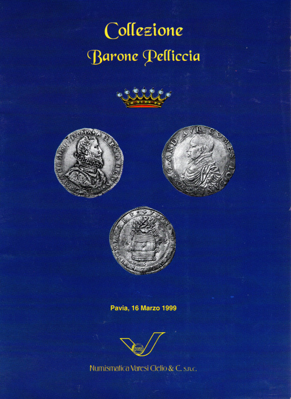VARESI Clelio & C - Asta n 29. Collezione Barone Pelliccia. Pavia, 16 - Marzo, 1...