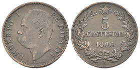 REGNO D'ITALIA. Umberto I (1878-1900). 5 Centesimi 1896, zecca di Roma. CU (g 4,92). Testa nuda a sinistra. R/ Valore e data entro corona; stella sopr...
