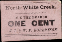 North White Creek, NY Chit. J.L. & W.P. Robertson. ND 1 Cent. Extremely Fine.
Hailing from a small town in Washington County near the border with Ver...