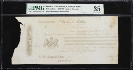 DANISH WEST INDIES. Colonial Bank. Various Amounts, ND (1837-98). P-Unlisted. Remainder. PMG Choice Very Fine 35.
PMG comments "Left End Missing, Pre...