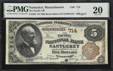Nantucket, Massachusetts. $5 1882 Brown Back. Fr. 467. Pacific NB. Charter #714. PMG Very Fine 20.
Featuring a title that may seem out of place for o...