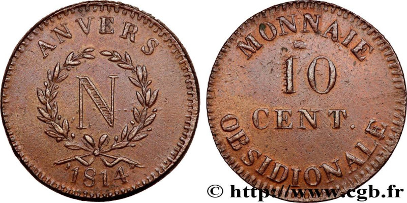 PREMIER EMPIRE / FIRST FRENCH EMPIRE
Type : 10 cent. Anvers à l’N, frappe de l’a...
