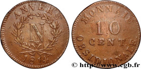 PREMIER EMPIRE / FIRST FRENCH EMPIRE
Type : 10 cent. Anvers à l’N, frappe de l’atelier de Wolschot 
Date : 1814 
Mint name / Town : Anvers 
Quantity m...