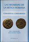 SAEZ BOLAÑO, José A. y BLANCO VILLERO, José M.: "Las monedas de la Bética romana. Conventus Cordubensis". (San Fernando, 2004).