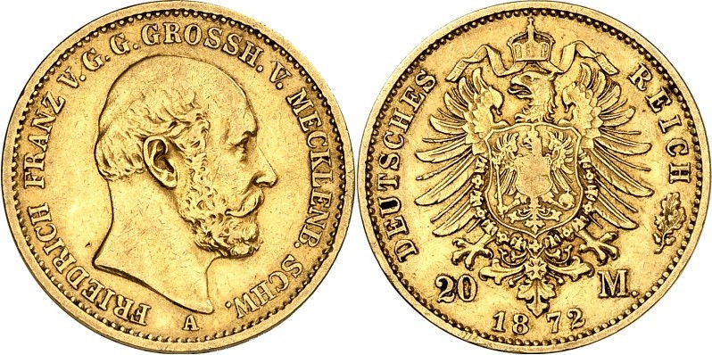 REICHSGOLD. 
MECKLENBURG-SCHWERIN. 
20 Mark 1872 Friedrich Franz II. J.&nbsp; ...