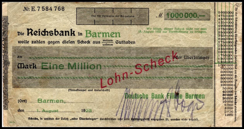 RHEINLAND. 
Barmen, Deutsche Bank. 1 Mio.Mark 1.8.1923 .Lohn-Scheck auf Reichsb...