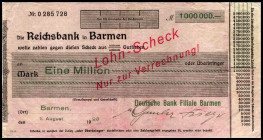 RHEINLAND. Barmen, Deutsche Bank. 1 Mio.Mark 1.8.1923 .Lohn-Scheck auf Reichsbank.Wz.Reichsbank. v.E. 46.4. .