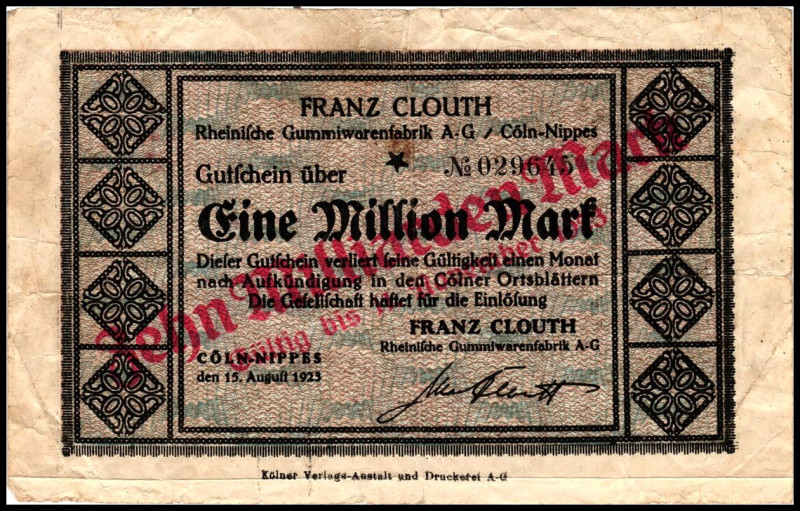 RHEINLAND. 
Köln-Nippes, Rhein.Gummiwaren Franz Clouth-AG. 1 Mio. Mk. 10 Mrd.Ma...