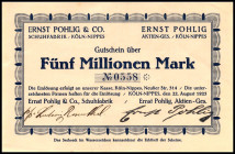 RHEINLAND. Köln-Nippes, Schuhfabrik Ernst Pohlig & Co./AG. 2 u. 5 Mio. Mark 15.8.1923. v.E. 880.2a, 3a. .
