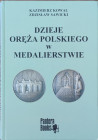 Zdzisław Sawicki, Kazimierz Kowal , Dzieje oręża polskiego w medalierstwie