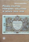 Cecylia Leszczyńska, Polska polityka pieniężna i walutowa w latach 1924-1936