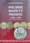 Janusz Parchimowicz - Polskie Monety Próbne 1949-1990, katalog specjalistyczny