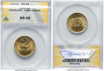 Peter II Pair of Certified "Large Crown" 2 Dinara 1938 ANACS, 1) 2 Dinara - MS68 2) 2 Dinara - MS67 Paris mint, KM20. HID09801242017 © 2024 Heritage A...