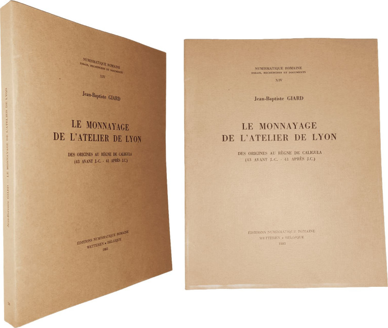 Giard (Jean-Baptiste) - Le monnayage de l'atelier de Lyon - XIV - Des origines a...