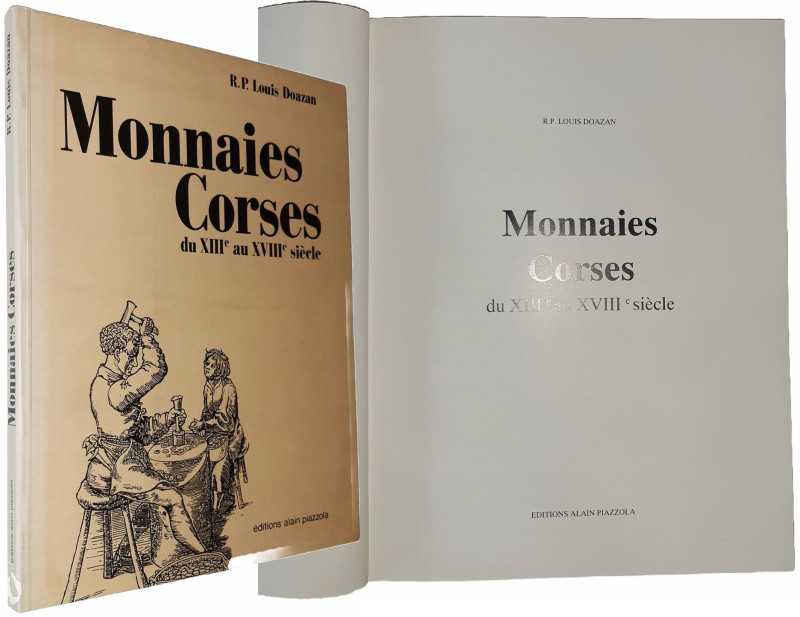 Doazan (R.P. Louis) - Monnaies corses du XIIIème au XVIIIème siècle - Edition or...