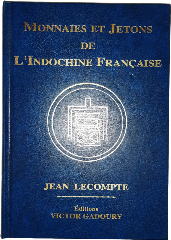 Lecompte (Jean) - Monnaies et jetons de l'Indochine française - 2014

Ouvrage ...