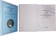 Divo (Jean-Paul) - Numismatique de Dombes - Classification des monnaies frappées par les Seigneurs de Trévoux et les Princes de Dombes 1470-1674 - Pre...