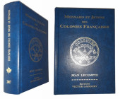 Lecompte (Jean) - Monnaies et jetons des colonies françaises - Edition de 2007

Ouvrage de 736 pages de descriptions et photos des monnaies et jeton...