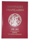 Gadoury (Victor) - Monnaies Françaises 1789-2021 - Edition de 2021

Ouvrage de 584 pages de descriptions, quotations et illustrations des monnaies f...
